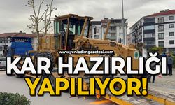 Kar hazırlığı yapılıyor
