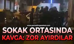 Sokak ortasında kavga: Taraflar güçlükle ayrıldı