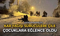 Kar yağışı sürücülere çile, çocuklara eğlence oldu