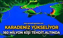 Karadeniz yükseliyor: 160 milyon kişi tehdit altında