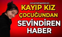 Kayıp kız çocuğundan sevindiren haber