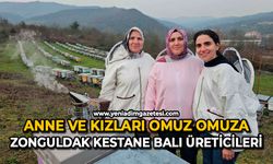 Anne ve kızları omuz omuza: Zonguldak kestane balı üreticileri