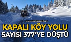 Kapalı köy yolu sayısı 377’ye düştü