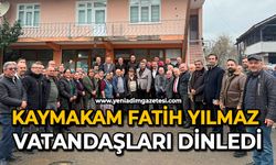 Kaymakam Fatih Yılmaz vatandaşları dinledi