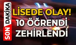 Lisede olay: Öğrenciler zehirlendi