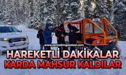 Hareketli dakikalar: Karda mahsur kaldılar