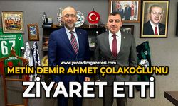 Metin Demir, Ahmet Çolakoğlu’nu ziyaret etti