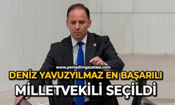 Deniz Yavuzyılmaz en başarılı milletvekili seçildi