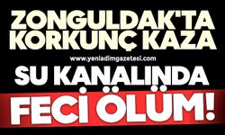Zonguldak'ta korkunç kaza: Su kanalında hayatını kaybetti