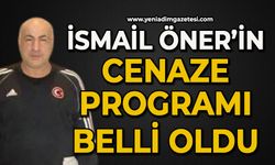 İsmail Öner'in cenaze programı belli oldu
