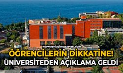 Öğrencilerin dikkatine: Üniversiteden açıklama geldi