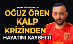 Oğuz Ören kalp krizinden hayatını kaybetti
