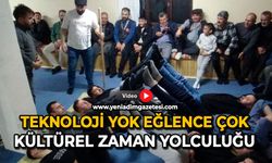 Teknoloji yok, eğlence çok: Kültürel zaman yolculuğu
