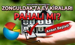Zonguldak'ta ev kiraları pahalı mı