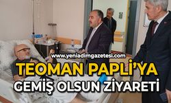 Teoman Papila’ya geçmiş olsun ziyareti