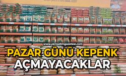 Pazar günü kepenk açmayacaklar