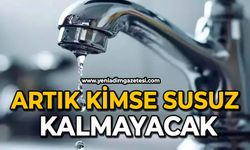 Artık kimse susuz kalmayacak