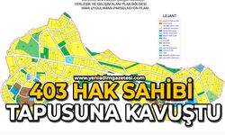 403 hak sahibi tapusuna kavuştu