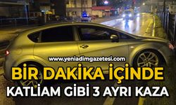 Bir dakikada katliam gibi 3 ayrı kaza