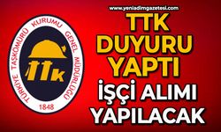 TTK duyuru yaptı: İşçi alımı yapılacak