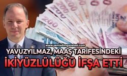 Yavuzyılmaz maaş tarifesindeki ikiyüzlülüğü ifşa etti