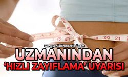 Uzmanından gençlere 'hızlı zayıflama' uyarısı