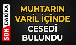 Muhtar varilin içinde ölü bulundu