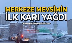 Merkeze ilk kar düştü