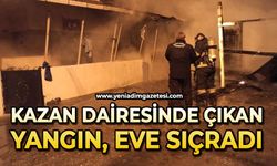 Kazan dairesinde çıkan yangın eve sıçradı