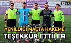Yenildiği maçta hakeme teşekkür ettiler