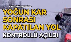 Yoğun kar sonrası kapatılan yol kontrollü açıldı
