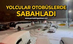 Yolcular otobüslerde sabahladı