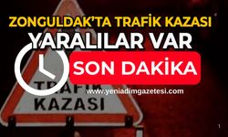 Zonguldak’ta trafik kazası: Yaralılar var