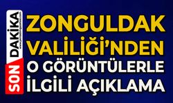 Zonguldak Valiliği'nden o görüntülerle ilgili açıklama!