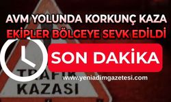 AVM yolunda korkunç kaza: Ekipler bölgeye sevk edildi