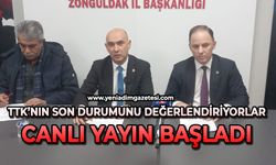 TTK'nın son durumunu değerlendiriyorlar: Canlı yayın başladı