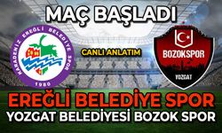 Ereğli Belediye Spor-Yozgat Belediyesi Bozok Spor karşılaşması başladı