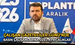 Çalışan Gazeteciler Günü’nde basın çalışanlarına özel ayrıcalıklar
