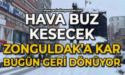 Hava buz kesecek: Zonguldak’a kar bugün geri dönüyor!