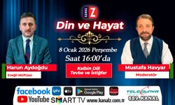 Din ve Hayat 8 Ocak Perşembe KANAL Z'de