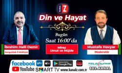 Din ve Hayat bugün KANAL Z'de