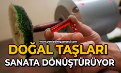 Doğal taşları sanata dönüştürüyor
