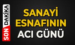 Sanayi esnafının acı günü