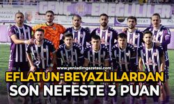 Eflatun-beyazlılardan son nefeste 3 puan