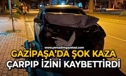 Gazipaşa’da şok kaza: Çarpıp izini kaybettirdi