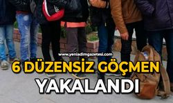 6 düzensiz göçmen yakalandı