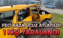 Feci kaza ucuz atlatıldı: 1 kişi yaralandı