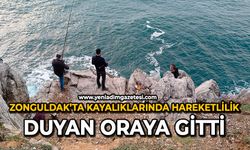 Zonguldak’ta kayalıklarında hareketlilik: Duyan oraya gitti