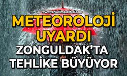 Meteoroloji uyardı: Zonguldak’ta tehlike büyüyor