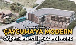 Çaycuma'ya modern öğretmenevi inşaa edilecek